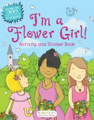 Je suis une fleuriste ! Livre d'activités et d'autocollants - I'm a Flower Girl!: Activity and Sticker Book