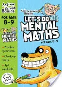 Let's do Mental Maths for ages 8-9 - Pour les enfants qui apprennent à la maison - Let's do Mental Maths for ages 8-9 - For children learning at home