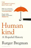 L'humanité - Une histoire pleine d'espoir - Humankind - A Hopeful History