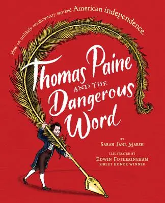 Thomas Paine et la parole dangereuse - Thomas Paine and the Dangerous Word