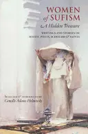 Les femmes du soufisme : Un trésor caché - Women of Sufism: A Hidden Treasure