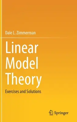 Théorie des modèles linéaires : Exercices et solutions - Linear Model Theory: Exercises and Solutions