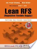 Lean Rfs (Repetitive Flexible Supply) : Assembler les pièces du puzzle - Lean Rfs (Repetitive Flexible Supply): Putting the Pieces Together