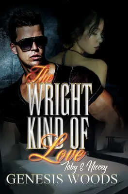 L'amour à la Wright : Toby et Niecey - The Wright Kind of Love: Toby and Niecey