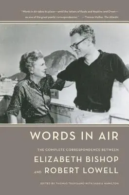 Les mots dans l'air : La correspondance complète entre Elizabeth Bishop et Robert Lowell - Words in Air: The Complete Correspondence Between Elizabeth Bishop and Robert Lowell