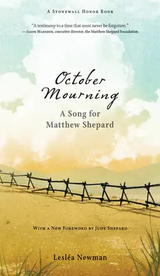 Le deuil d'octobre : Une chanson pour Matthew Shepard - October Mourning: A Song for Matthew Shepard