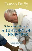 Saints et pécheurs : Une histoire des papes - Saints and Sinners: A History of the Popes