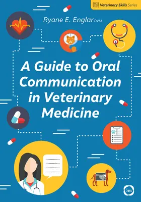 Guide de la communication orale en médecine vétérinaire - A Guide to Oral Communication in Veterinary Medicine