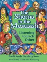 Le Shema dans la Mezuzah : S'écouter les uns les autres - The Shema in the Mezuzah: Listening to Each Other