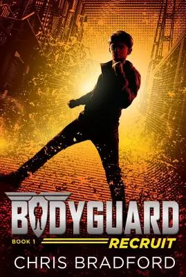 Garde du corps : Recrue (Livre 1) - Bodyguard: Recruit (Book 1)