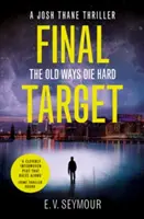 Final Target (Josh Thane Thriller, Livre 2) - Final Target (Josh Thane Thriller, Book 2)