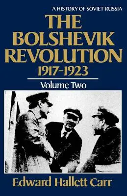 La révolution bolchevique, 1917-1923 - The Bolshevik Revolution, 1917-1923