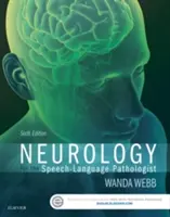 La neurologie pour l'orthophoniste - Neurology for the Speech-Language Pathologist