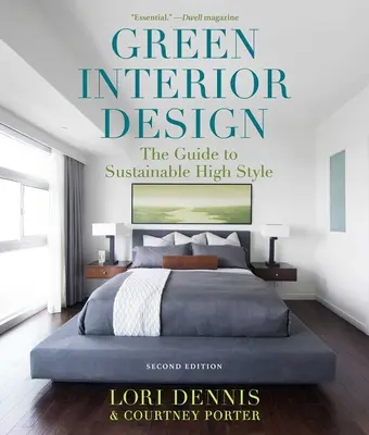 Green Interior Design : Le guide du grand style durable - Green Interior Design: The Guide to Sustainable High Style