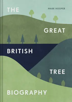 La grande biographie des arbres britanniques - The Great British Tree Biography