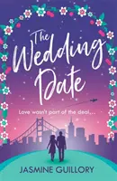 Wedding Date - Une histoire d'amour qui réchauffe le cœur - Wedding Date - A feel-good romance to warm your heart