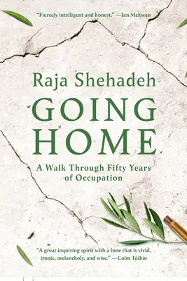 Rentrer à la maison : Une promenade à travers cinquante ans d'occupation - Going Home: A Walk Through Fifty Years of Occupation