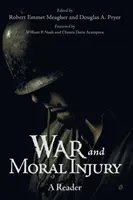 La guerre et les blessures morales : Un lecteur - War and Moral Injury: A Reader