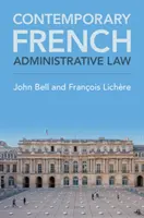 Le droit administratif français contemporain - Contemporary French Administrative Law