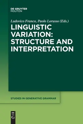 La variation linguistique : Structure et interprétation - Linguistic Variation: Structure and Interpretation