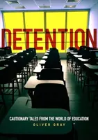 DETENTION - Histoires édifiantes du monde de l'éducation - DETENTION - Cautionary Tales From The World Of Education