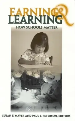 Gagner et apprendre : L'importance des écoles - Earning and Learning: How Schools Matter