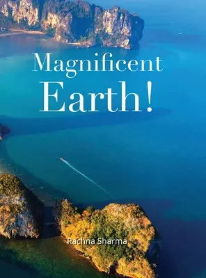 Terre magnifique - Magnificent Earth