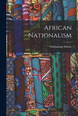 Nationalisme africain - African Nationalism