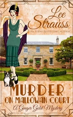 Meurtre à Mallowan Court : un mystère historique douillet des années 1920 - Murder on Mallowan Court: a cozy historical 1920s mystery