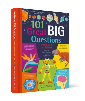 101 grandes questions sur Dieu et la science - 101 Great Big Questions about God and Science