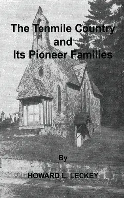 Le pays de Tenmile et ses familles pionnières : Une histoire généalogique de la haute vallée de la Monongahela - The Tenmile Country and Its Pioneer Families: A Genealogical History of the Upper Monongahela Valley