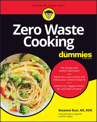 La cuisine zéro déchet pour les nuls - Zero Waste Cooking for Dummies