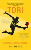 Tor ! - L'histoire du football allemand - Tor! - The Story of German Football