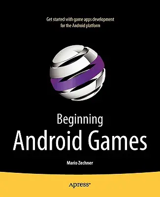 S'initier aux jeux Android - Beginning Android Games