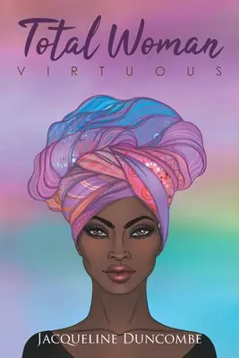 La femme totale : La femme vertueuse - Total Woman: Virtuous