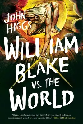 William Blake contre le monde - William Blake vs. the World