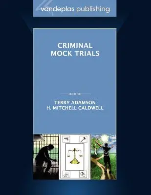 Procès criminels fictifs - Première édition 2012 - Criminal Mock Trials First Edition 2012