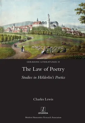 La loi de la poésie : Études sur la poétique de Hlderlin - Law of Poetry: Studies in Hlderlin's Poetics