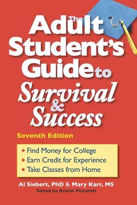 Le guide de survie et de réussite de l'étudiant adulte - The Adult Student's Guide to Survival & Success