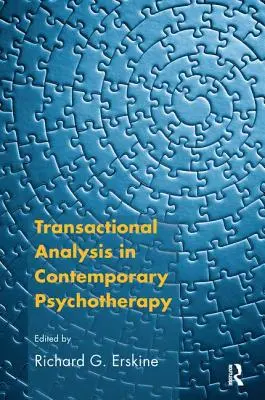 L'analyse transactionnelle dans la psychothérapie contemporaine - Transactional Analysis in Contemporary Psychotherapy