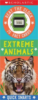 Cartes d'information rapide sur les animaux extrêmes : Scholastic Early Learners (Quick Smarts) - Extreme Animals Fast Fact Cards: Scholastic Early Learners (Quick Smarts)