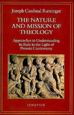 La nature et la mission de la théologie : Essais pour orienter la théologie dans les débats d'aujourd'hui - The Nature and Mission of Theology: Essays to Orient Theology in Today's Debates