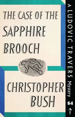 L'affaire de la broche en saphir : Un mystère de Ludovic Travers - The Case of the Sapphire Brooch: A Ludovic Travers Mystery