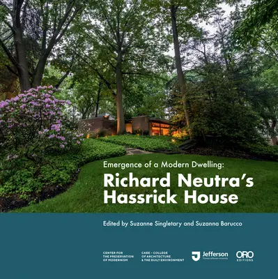L'émergence d'une habitation moderne : La maison Hassrick de Richard Neutra - Emergence of a Modern Dwelling: Richard Neutra's Hassrick House