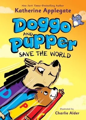 Doggo et Pupper sauvent le monde - Doggo and Pupper Save the World