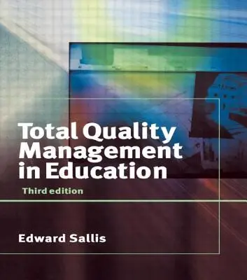 Gestion de la qualité totale dans l'éducation - Total Quality Management in Education