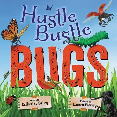 Les insectes de l'agitation - Hustle Bustle Bugs