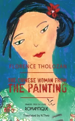 La femme chinoise du tableau - The Chinese Woman from the Painting