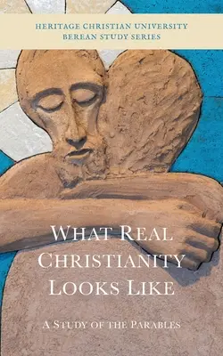 A quoi ressemble le vrai christianisme : Une étude des paraboles - What Real Christianity Looks Like: A Study of the Parables