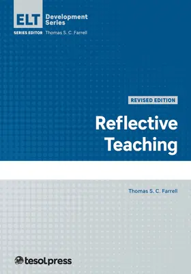 L'enseignement réfléchi, révisé - Reflective Teaching, Revised